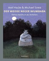 Der weiße Neger Wumbaba -  kehrt zurück - Axel Hacke München - Pasing-Obermenzing Vorschau
