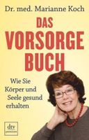 Das Vorsorge-Buch:Wie Sie Körper+Seele gesund erhalten Dr.M.Koch Feldmoching-Hasenbergl - Feldmoching Vorschau