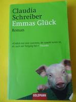 Buch * Emmas Glück * Claudia Schröder Taschenbuch 2005 Neuhausen-Nymphenburg - Neuhausen Vorschau