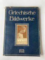 Griechische Bildwerke Reihe die blauen Bücher Max Sauerlandt 1911 Niedersachsen - Cuxhaven Vorschau