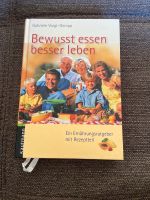 Buch „Bewusst essen besser leben“ Saarbrücken - St Johann Vorschau
