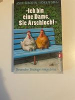 Buch: Ich bin eine Dame, Sie Arschloch Rheinland-Pfalz - Steinwenden Vorschau