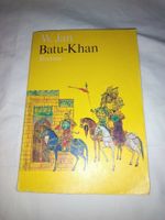 Buch Batu Khan Historischer Roman aus dem Dreizehnten Jahrhundert Berlin - Schöneberg Vorschau