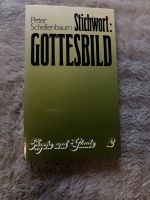 Stichwort: Gottesbild (Peter Schellenbaum) Theologie Psychologie Bielefeld - Bielefeld (Innenstadt) Vorschau