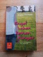 Engel haben keinen Hunger * Brigitte Biermann Bayern - Redwitz a d Rodach Vorschau