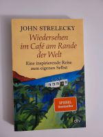 Wiedersehen im Café am Rande der Welt John Strelecky Rheinland-Pfalz - Bad Kreuznach Vorschau