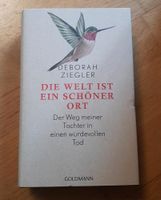 Buch Deborah Ziegler 'Die Welt ist ein schöner Ort" Nordrhein-Westfalen - Hürth Vorschau