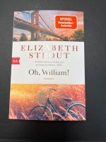 Elizabeth Strout Oh, William! Kr. München - Garching b München Vorschau