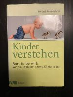 Buch Kinder verstehen/Born to be Wild H. Renz-Polster - sehr gut Baden-Württemberg - Heilbronn Vorschau