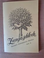 Zungaschloch Heft 6 +7+9+11+12 Mundart-Arbeitskreis Weiden Bayern - Neustadt a. d. Waldnaab Vorschau