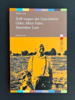 Zoff wegen der Gravitation Oder: Mein Vater, Stanisław Lem Essen - Essen-Stadtmitte Vorschau