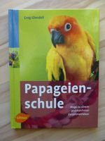 Papageienschule-Buch, Papagei, Ulmer Verlag Baden-Württemberg - Westhausen Vorschau