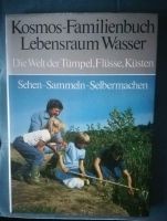 Familienbuch -Lebensraum Wasser- Tümpel, Flüsse, Küsten Duisburg - Meiderich/Beeck Vorschau