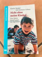 Karin Jäckel "Nicht ohne meine Kinder!" Baden-Württemberg - Malsch Vorschau