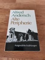 Alfred Andersch Alte Peripherie 1. Auflage 1973 Brandenburg - Stechow-Ferchesar Vorschau