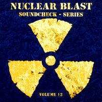 Nuclear Blast Soundcheck - Series Volume 13 "CD" (Compilation) Nordrhein-Westfalen - Herzogenrath Vorschau