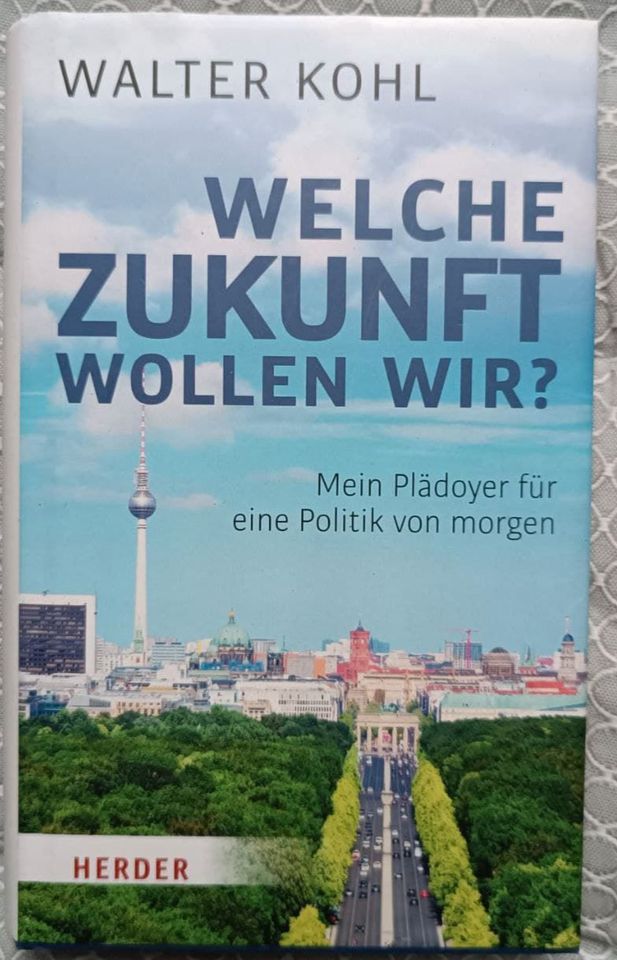 Walter Kohl - Welche Zukunft wollen wir? in Berlin