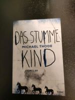 Das stumme Kind - Michael Thode Dresden - Briesnitz Vorschau