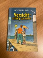 Vorsicht -Strong currents Wolfram Hänel deutsch- englisch Kr. Dachau - Dachau Vorschau