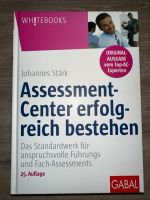 Assessment-Center erfolgreich bestehen 25. Auflage Johannes Stärk Bonn - Beuel Vorschau