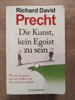 Die Kunst, kein Egoist zu sein - Richard David Precht Beuel - Pützchen/Bechlinghoven Vorschau