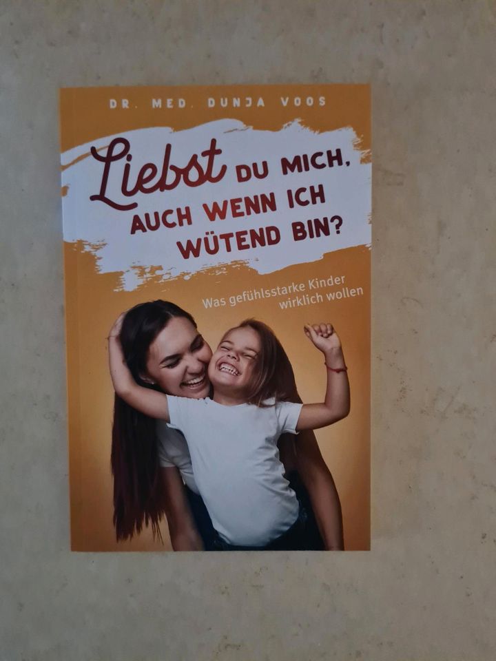 Liebst du mich auch wenn ich wütend bin gefühlsstarke Kinder in Kelheim