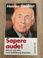 Heiner Geißler: Sapere aude! Warum wir eine neue Aufklärung Bayern - Holzkirchen Vorschau
