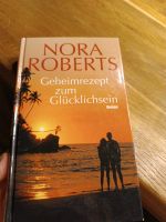 Nora Roberts Geheimrezept zum Glücklichsein Roman Rheinland-Pfalz - Eisenberg  Vorschau