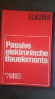 "Passive elektronische Bauelemente " Taschenbuch 1984, RFT mikroe Friedrichshain-Kreuzberg - Friedrichshain Vorschau