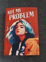 Not My Problem von Ciara Smyth 01/24 TB Bayern - Schweinfurt Vorschau