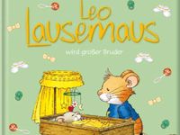 Kinderbuch NEU OVP Leo Lausemaus wird großer Bruder Buch Brandenburg - Schraden Vorschau