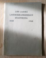 100 Jahre Landeskrankenhaus Stadtroda 1848 - 1948 Nordrhein-Westfalen - Langenfeld Vorschau