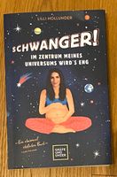 Lilli Hollunder „Schwanger! Im Zentrum meines Universums… Hessen - Butzbach Vorschau