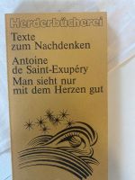 Saint-Exupéry Texte zum Nachdenken Man sieht nur mit dem Herzen.. Baden-Württemberg - Wüstenrot Vorschau