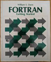 "Fortran - Getting Started" (engl.) von William S. Davis Nordrhein-Westfalen - Wermelskirchen Vorschau