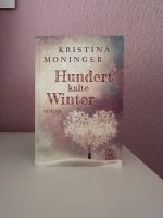 Hundert kalte Winter - Kristina Moninger Roman Nordrhein-Westfalen - Willich Vorschau