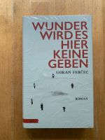 Goran Fercec - Wunder wird es hier keine geben (gebunden) NEU Essen - Rüttenscheid Vorschau