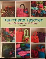 NEU! Buch "Traumhafte Taschen zum Stricken und Filzen" Rheinland-Pfalz - Hütschenhausen Vorschau