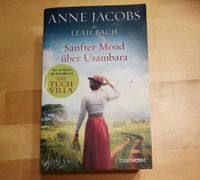 Sanfter Mond über Usambara * Anne Jacobs * Afrikaroman Kiel - Schreventeich-Hasseldieksdamm Vorschau