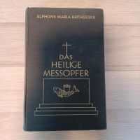 Das heilige Messopfer Buch von 1934 Nürnberg (Mittelfr) - Eberhardshof Vorschau