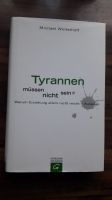 Tyrannen müssen  nicht sein Winterhoff inkl. Versand Rheinland-Pfalz - Kaiserslautern Vorschau