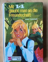 Vintage - Schneider Buch • Mit 14 glaubt man an die Freundschaft Hessen - Münster Vorschau