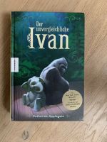 Der unvergleichliche Ivan von Katherine Applegate Rheinland-Pfalz - Münster-Sarmsheim Vorschau