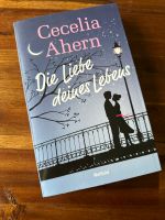 Cecelia Ahern - die Liebe deines Lebens Roman Weltbild Hessen - Reichelsheim (Wetterau) Vorschau