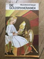 Die Goldspinnerinnen Kullaketrajad Kinderbuch DDR Estland Märchen Hessen - Kassel Vorschau