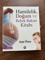 Hamilelik Dogum ve Bebek Bakım Kitabı Ayşe Öner Bayern - Germering Vorschau