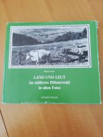 Bildband "Land und Leute im mittleren Bömerwald in alten Fotos" Bayern - Eching (Niederbay) Vorschau