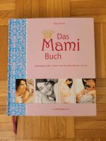 Das Mami Buch, Schwangerschaft,Geburt, Baden-Württemberg - Kenzingen Vorschau