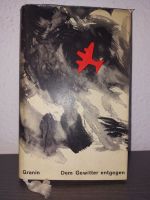 " Dem Gewitter enteggen " Daniil Granin 1.Auflage DDR 1963 Berlin Dresden - Cossebaude Vorschau