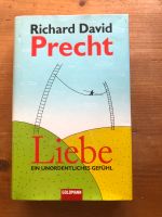 Liebe - ein unordentliches Gefühl von Richard David Precht Bayern - Würzburg Vorschau